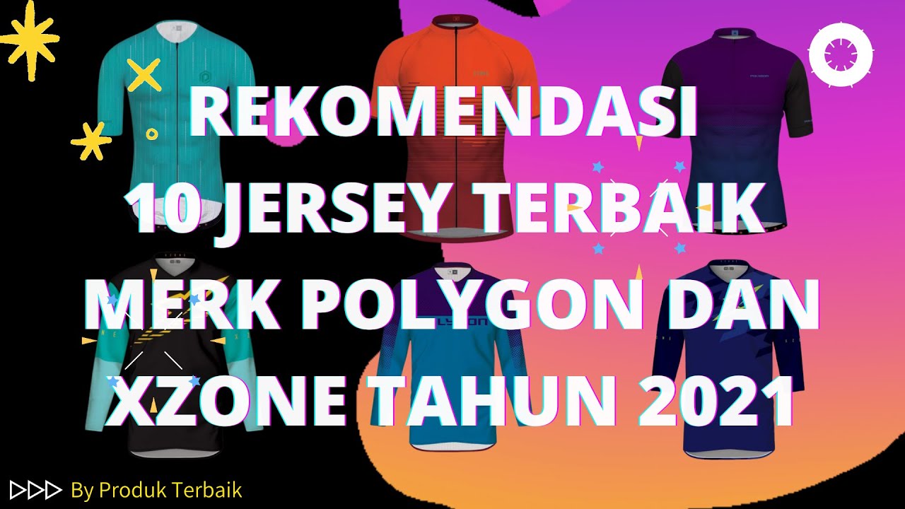 REKOMENDASI 10 JERSEY SEPEDA (BAJU SEPEDA) TERBAIK MERK POLYGON  DAN XZON TAHUN 2021