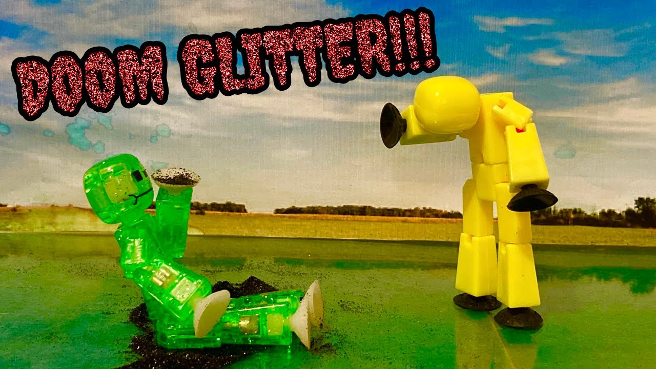 DOOM GLITTER! STIKBOT, NO!!!!!
