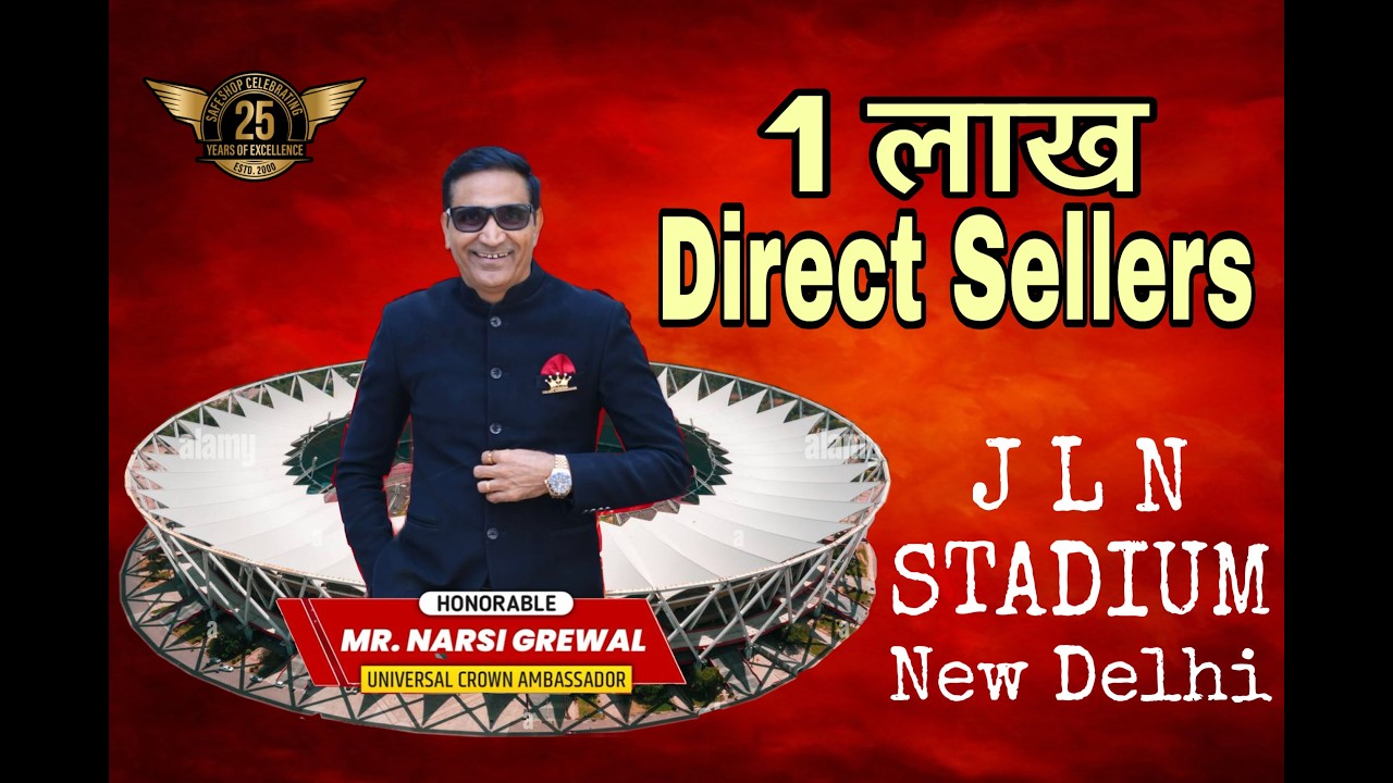 TOGETHER25 SAFE SHOP 1 लाख DIRECT SELLERS  J L N STADIUM NEW DELHI 22 MARCH 2026 UCA MR NARSI GREWAL