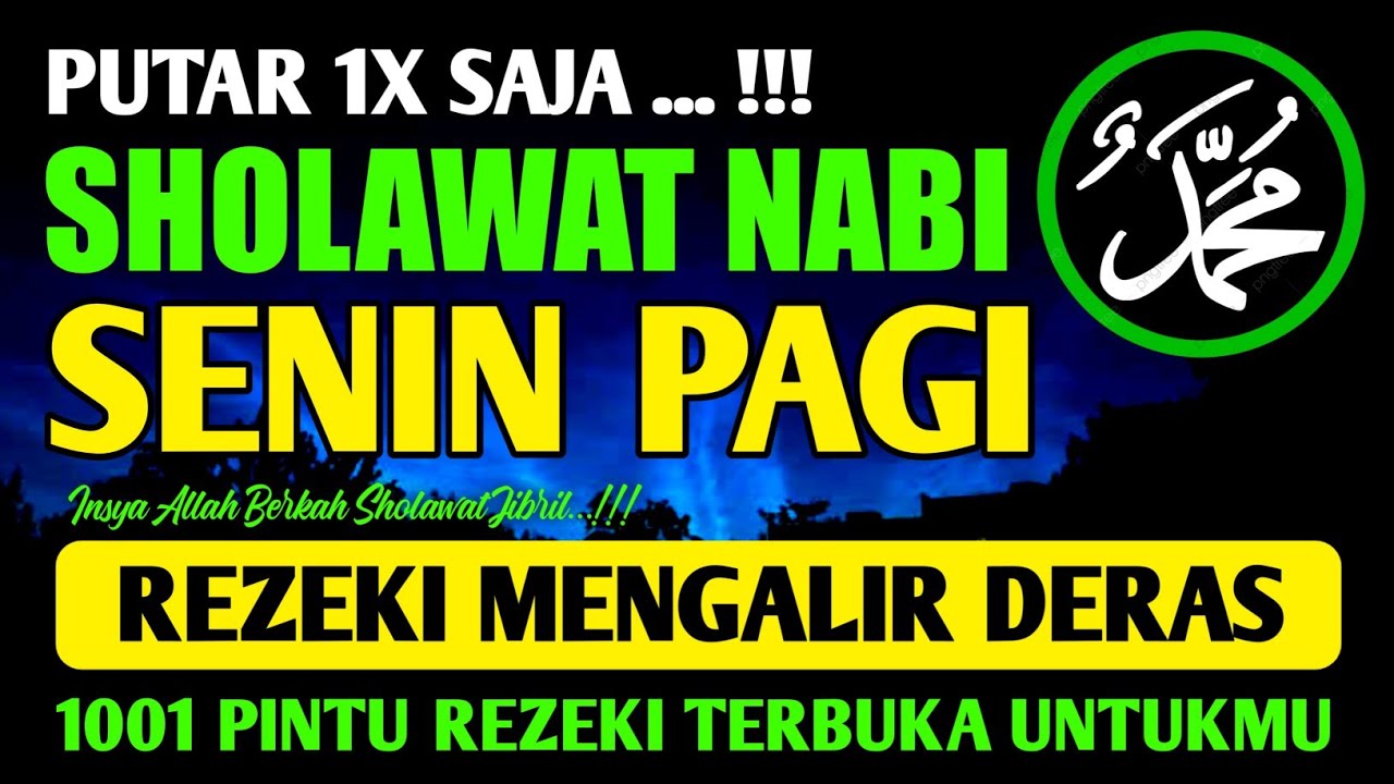 SHOLAWAT JIBRIL PENARIK REZEKI PALING DAHSYAT, Sholawat Nabi Muhammad SAW, SHOLAWAT JIBRIL MERDU
