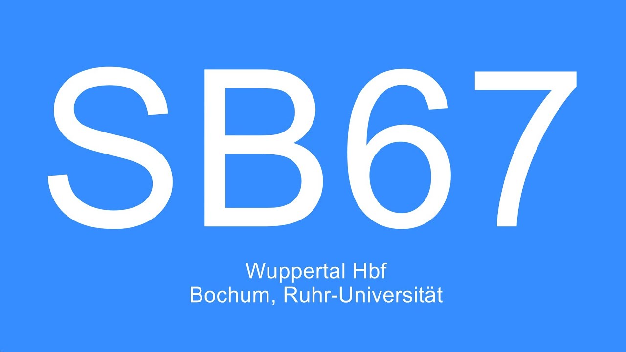 [Видео] Автобус № SB67 | Центральный вокзал Вупперталя - Бохум, Рурский университет | 2023