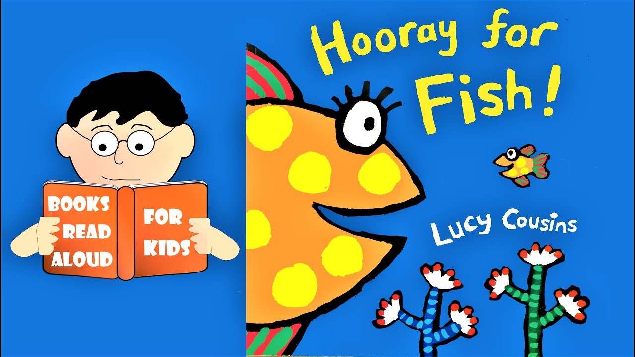 5 Minute Bedtime Story | Hooray for Fish! by Lucy Cousins read aloud by Books Read Aloud for Kids