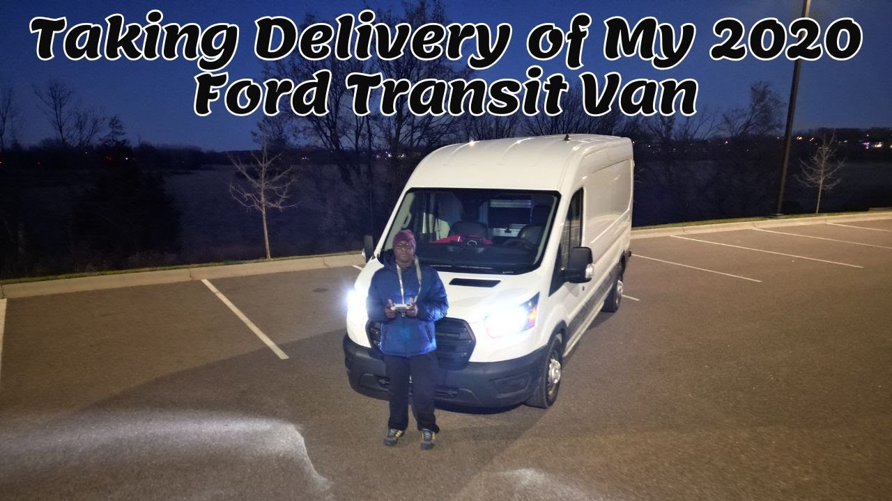 Unveiling My 2020 Ford Transit Van – First Look! Quick Tour and First Drive