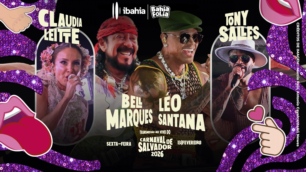 AO VIVO CARNAVAL DE SALVADOR  2026 | SEXTA-FEIRA | BELL, CLAUDIA LEITTE, LÉO SANTANA E MAIS