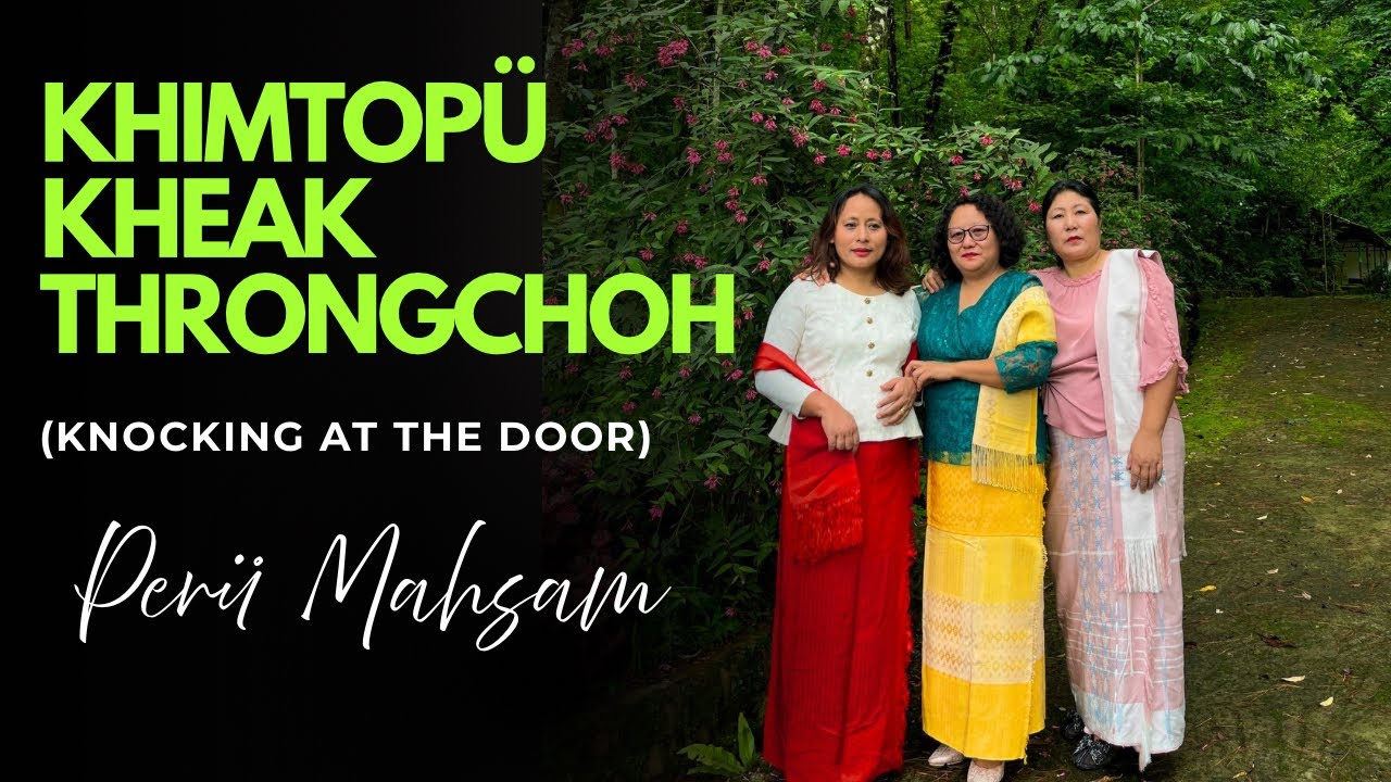 KHIMTOPÜ KHEAK THRONGCHOH (Knocking at the Door ) - Perü Mahsam