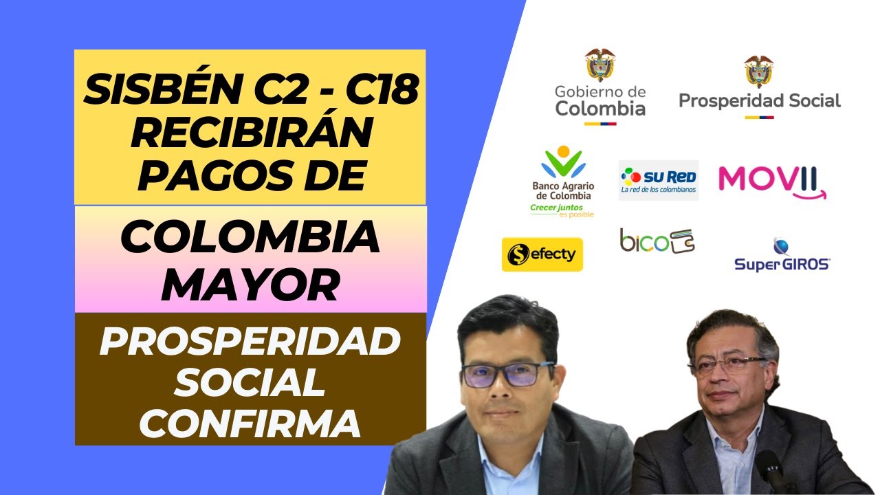 Grupos Sisbén C2 - C18 recibirán Colombia Mayor | NC