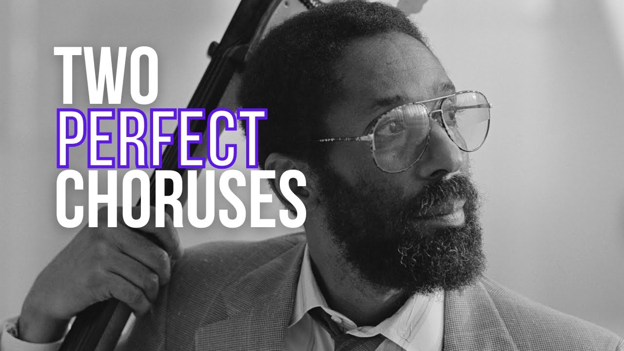 Two Perfect Choruses by Ron Carter