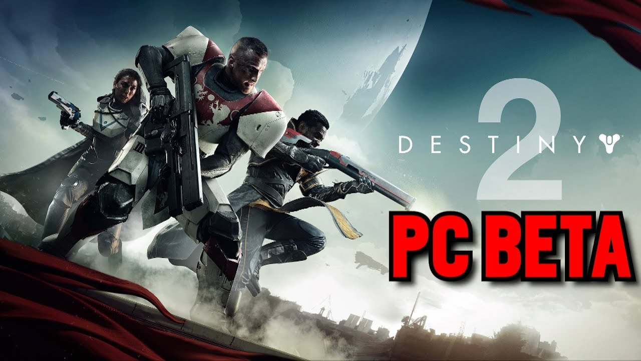 Destiny 2 PC Beta Gameplay