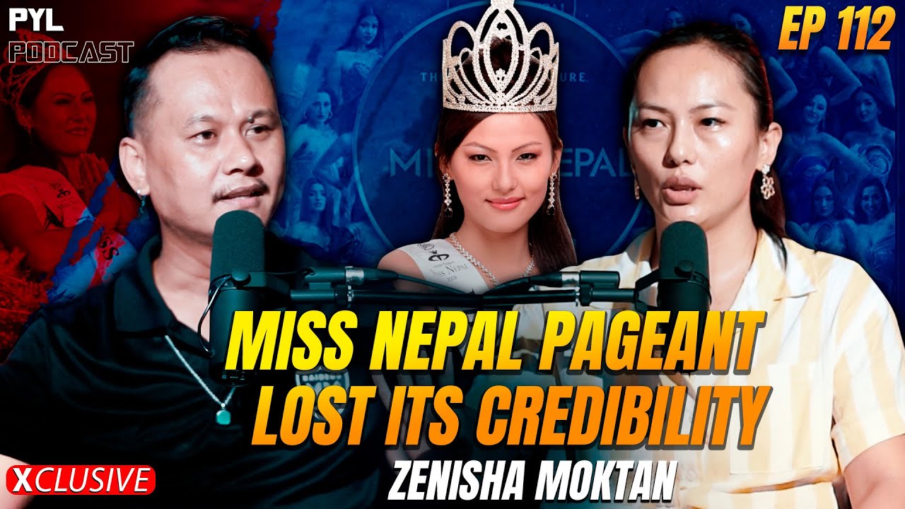 Miss Nepal Title सबै थोक होइन : Zenisha Moktan | PYL Podcast | Sober World HD | EP – 112