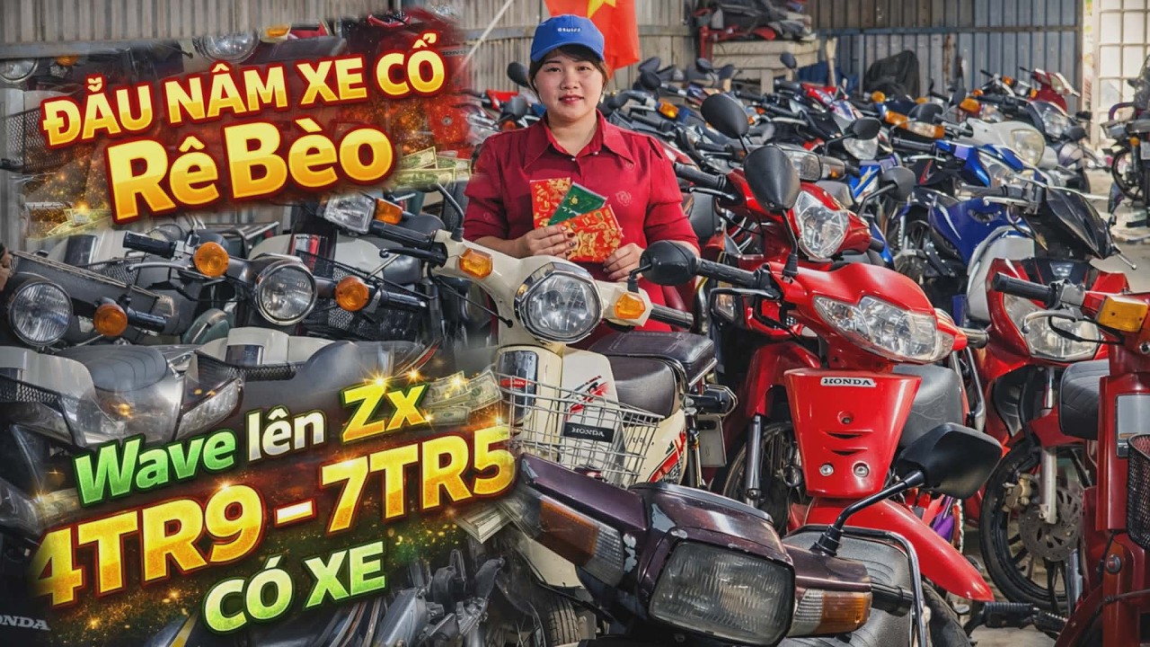Đầu năm xe cổ rớt giá, 7tr5 ôm luôn Dd70, Wave Thái 110, Dream chính chủ cả kho, Wave úp Zx 4tr8