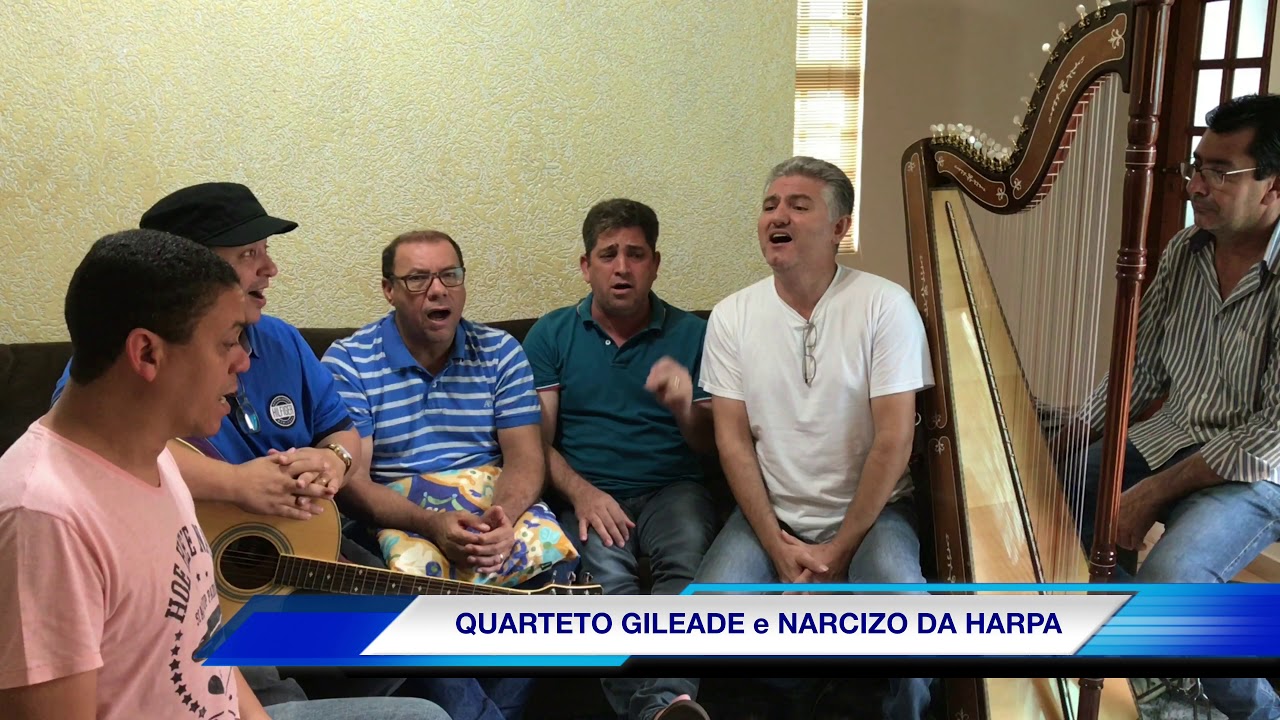 QUARTETO GILEADE e Narcizo da Harpa - Ao Meu Redor