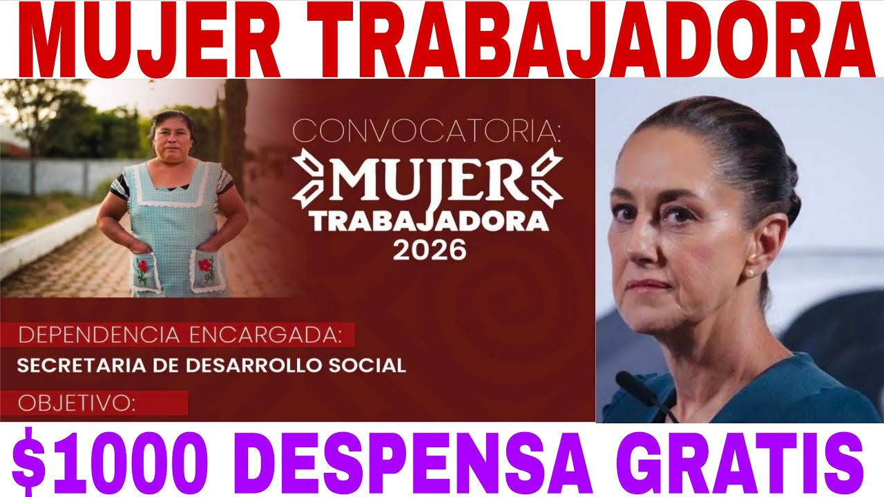 MUJER $1000+$1000+$1000+$10000 MUJER TRABAJADORA NUEVO REGISTRO 2026 REQUISITOS Y REGISTRO AQUÍ