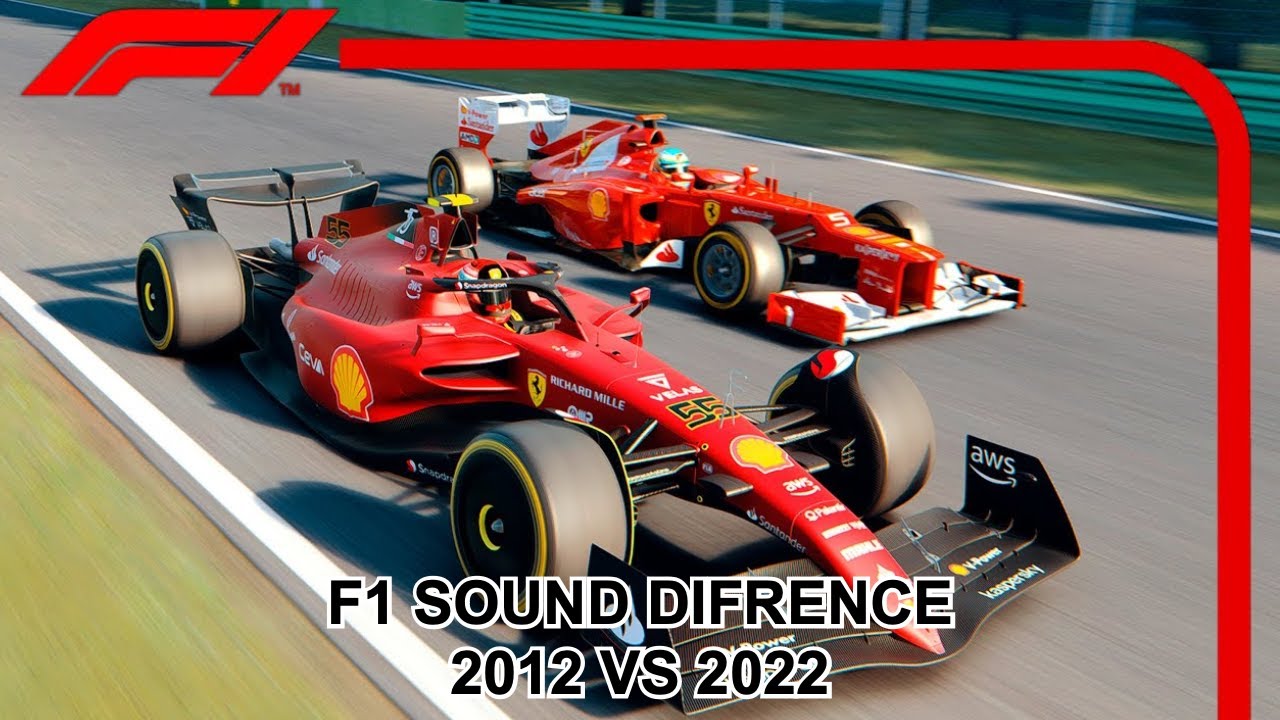 F1 SOUND COMPARISON 2012 VS 2022