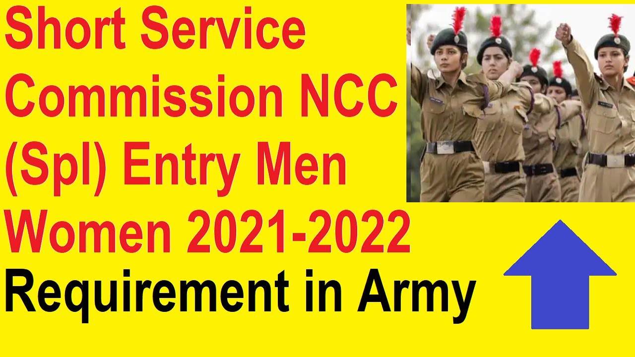 Short Service Commission NCC (Spl) Entry Men Women 100 Post Information 2021-2022