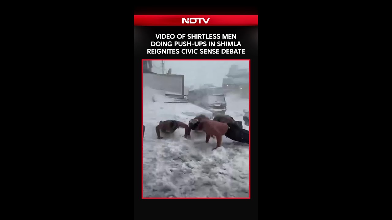 Viral Video Of Shirtless Men In Himachal Reignites Civic Sense Debate