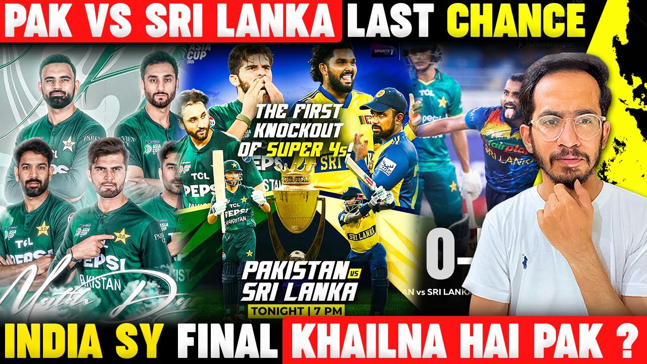 Pak vs srilanka do or die match🔥| playing 11 changes pak 😳| India ready for final Asiacup 2025