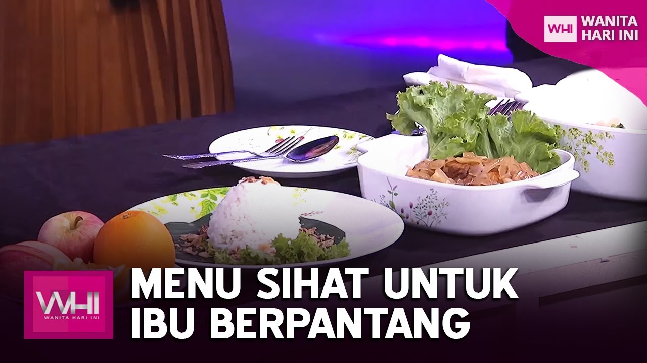Menu Sihat Untuk Ibu Berpantang | WHI (4 Ogos 2022)