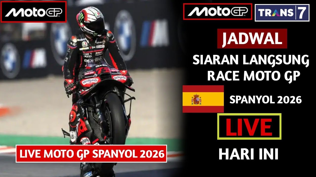 RESMI❗LIVE LEBIH AWAL TRANS 7! INILAH JADWAL RACE MOTO GP SPANYOL 2026