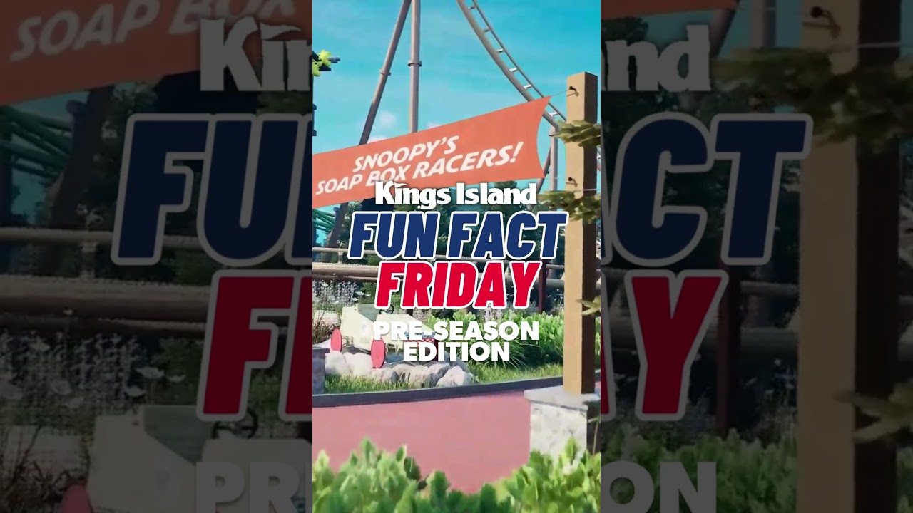 Kings Island - Will Fun Fact Friday Return in 2024? 