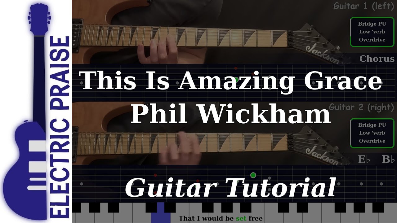 This Is Amazing Grace - Phil Wickham | Electric Guitar Playthrough (With TABS)