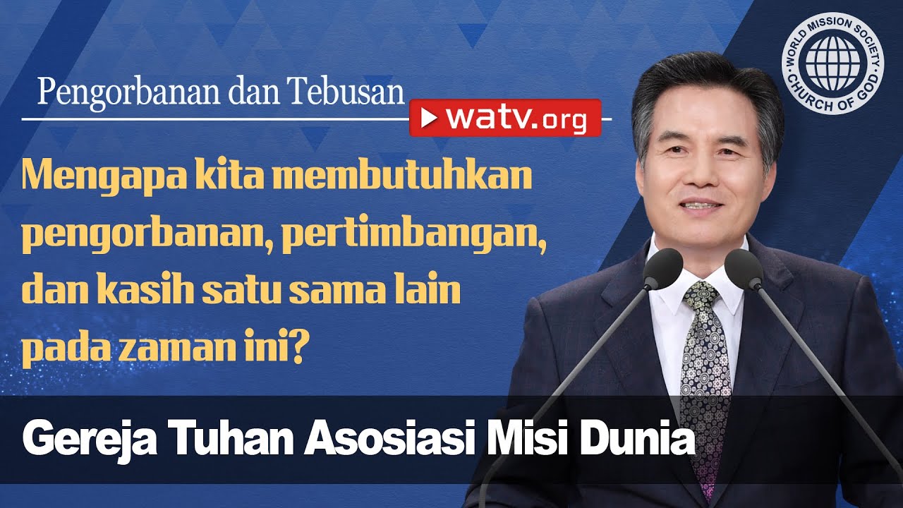 Pengorbanan dan Tebusan [Gereja Tuhan Asosiasi Misi Dunia]