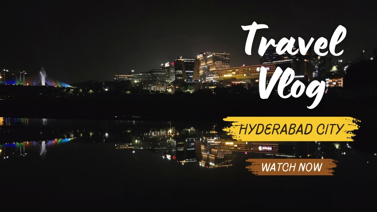 My Journey to Hyderabad | Day 1 & 2 Vlog