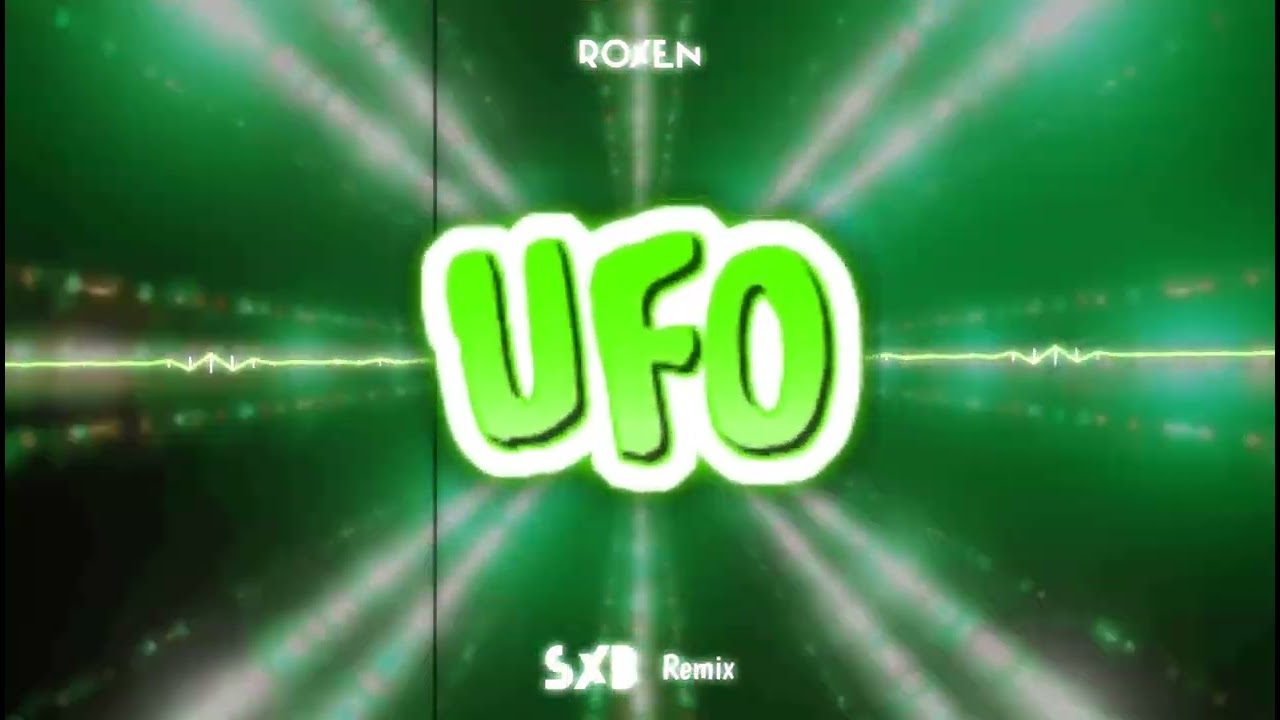 Roxen - UFO (SXB remix)