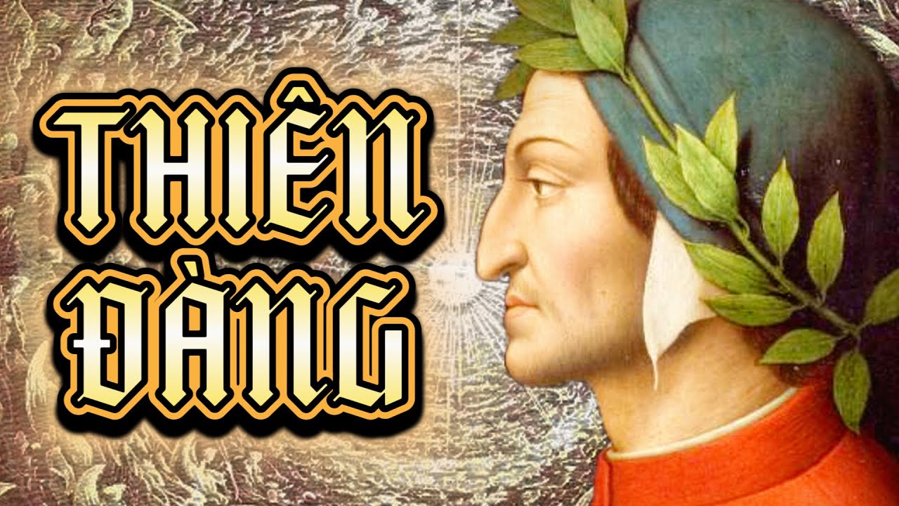 Dante Và 9 Tầng Của Thiên Đàng │ Thần Khúc