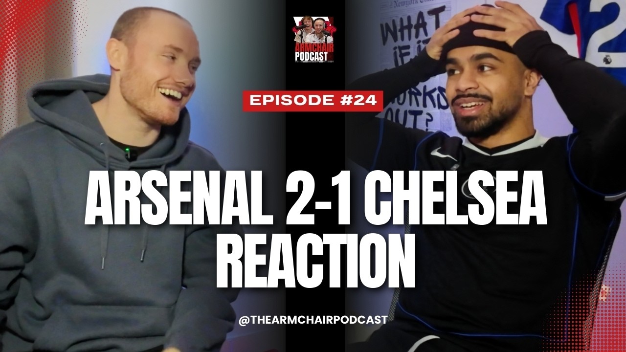 ARSENAL OWN CHELSEA! | POST GAME REACTION WITH VIPER SPORT | The Armchair Podcast | EP24