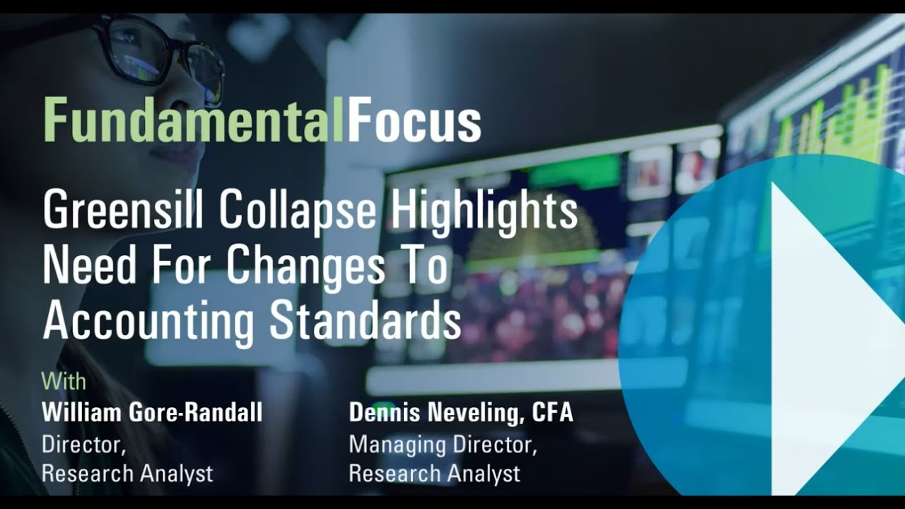 Fundamental Focus: Greensill Collapse Highlights Need For Changes To Accounting Standards