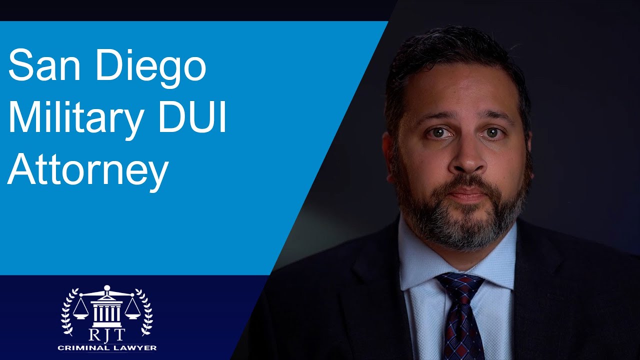 San Diego Military DUI Attorney | RJT Criminal Lawyer