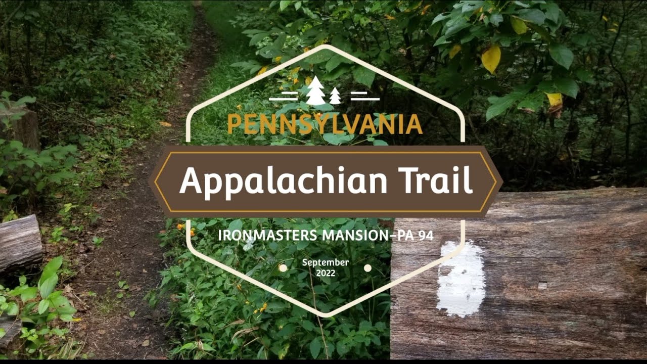 Appalachian Trail, Ironmaster's Mansion-PA Rt. 94, 11.6 miles, September 2022