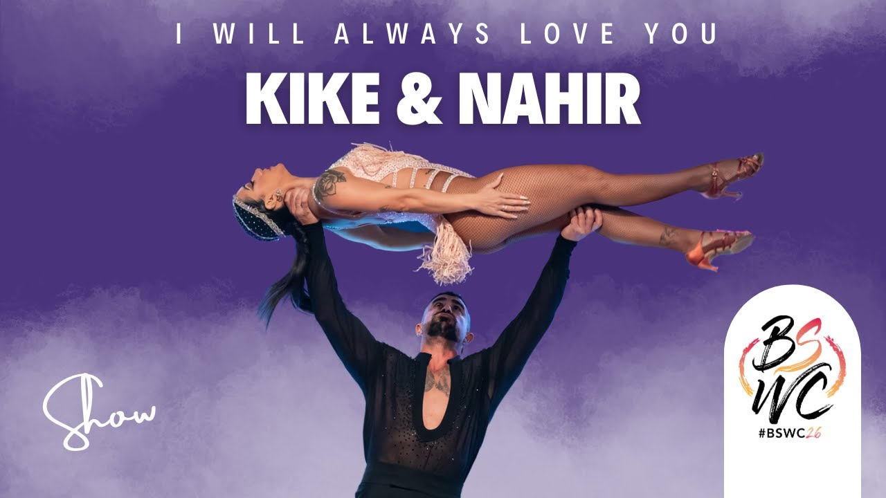 KIKE Y NAHIR SHOW [Whitney Houston Bachata Version] #BSWC25 🖤