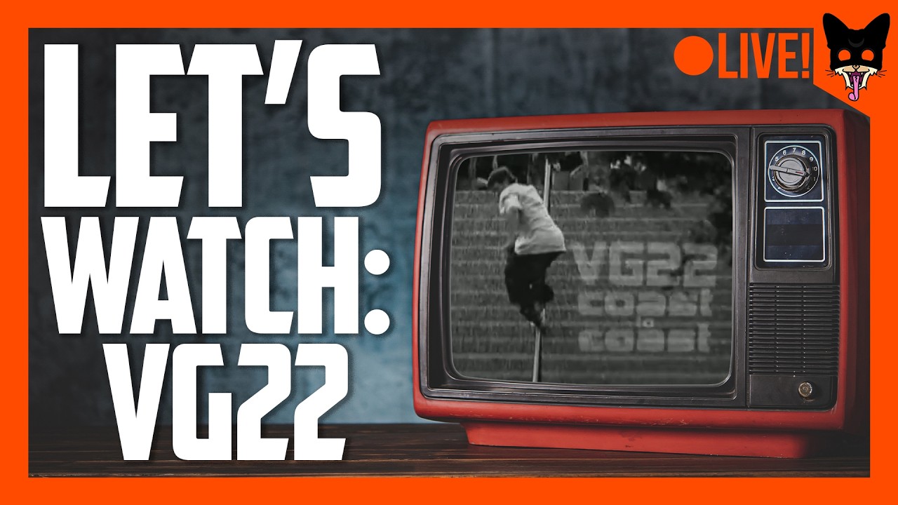 VG22 - Lets Watch LIVESTREAM!