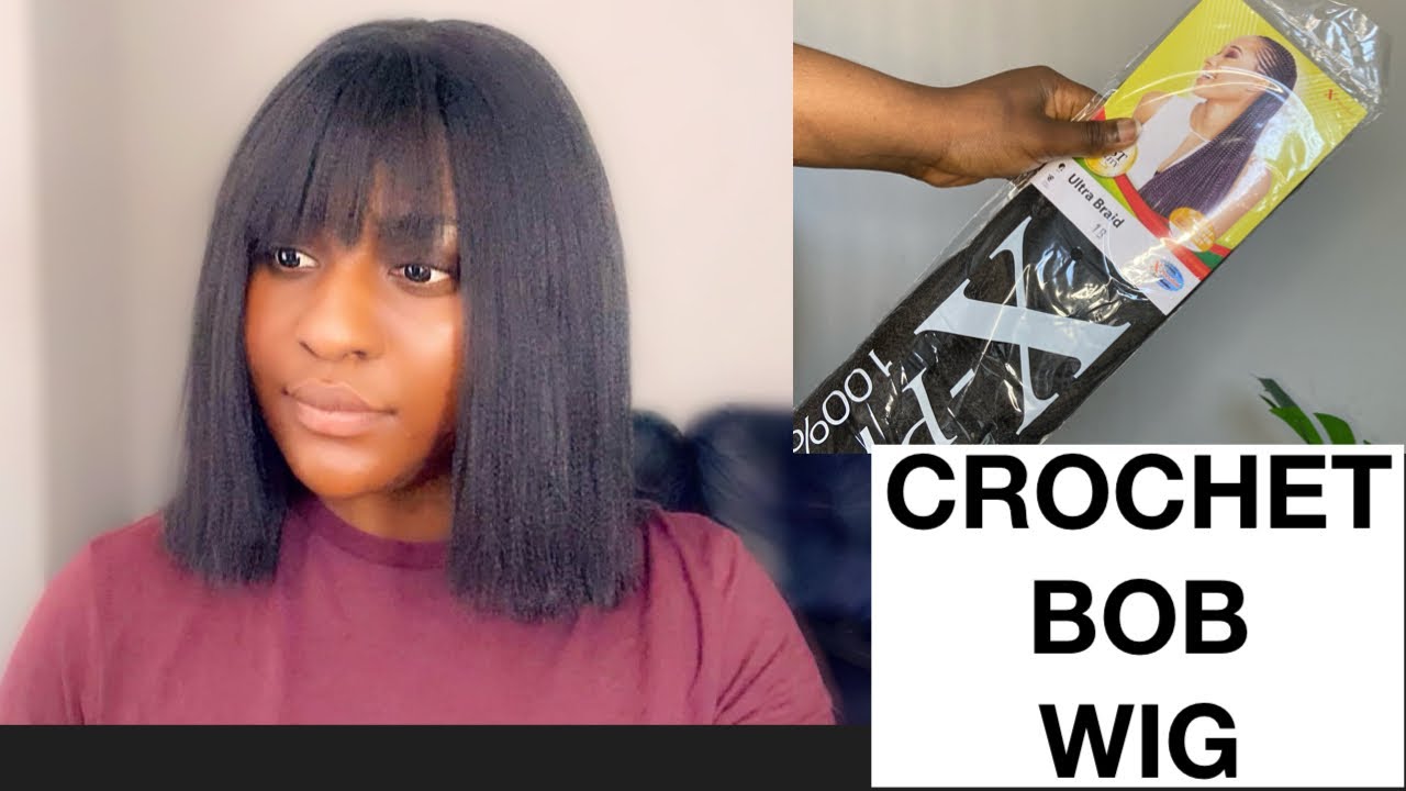 HOW TO STYLE A CROCHET BOB WIG WITH BANGS  USING XPRESSION BRAIDING HAIR |START TO FINISH