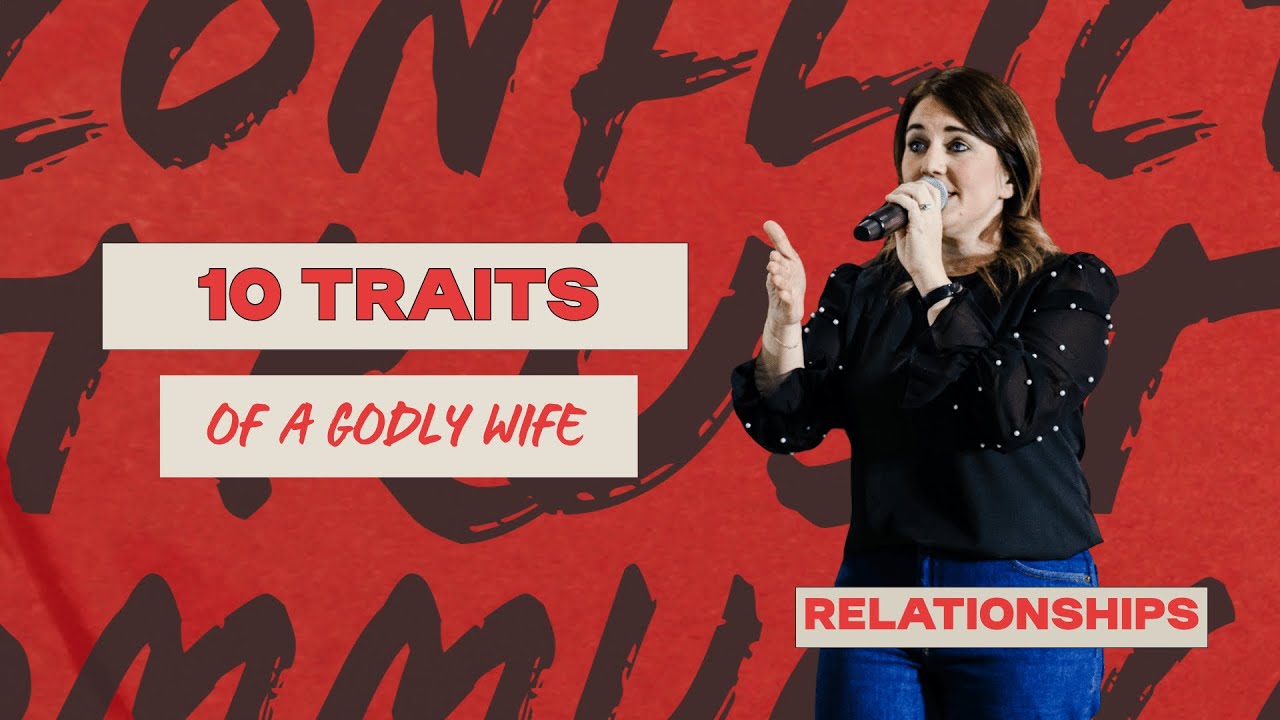 10 Traits of A GODLY WIFE // Relationships (part 3) // Pastor Morgan