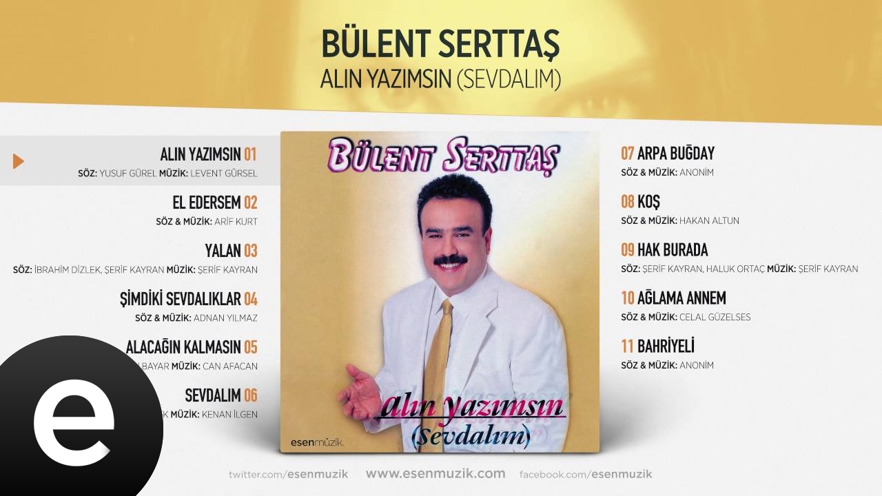Alın Yazımsın (Bülent Serttaş) Official Audio #alınyazımsın #bülentserttaş - Esen Müzik