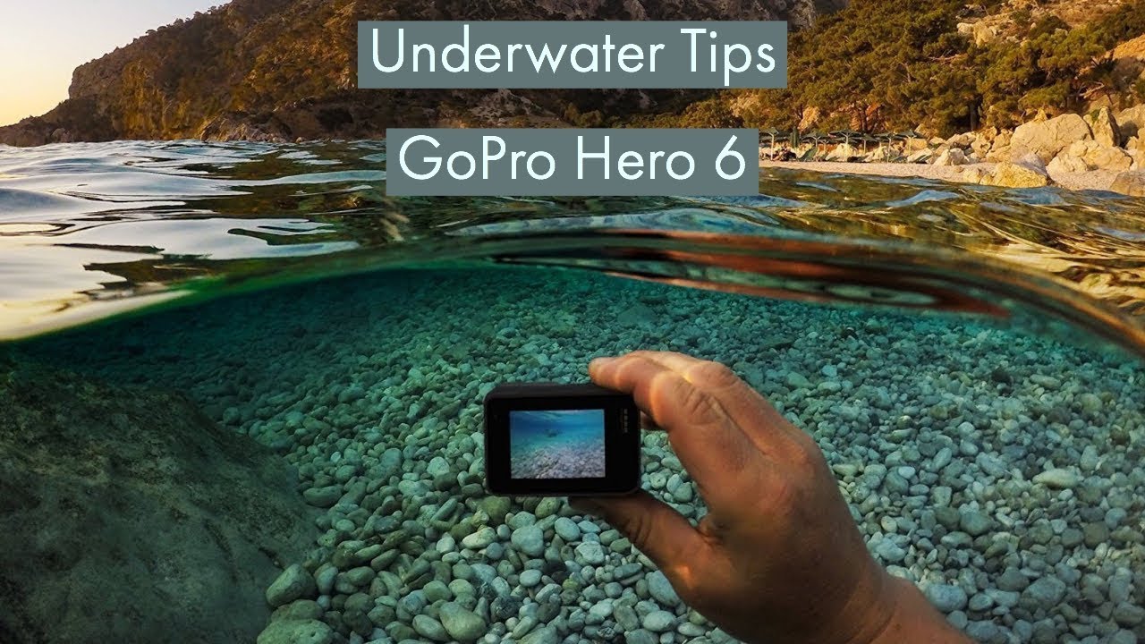 Underwater Tips | GoPro Hero 6