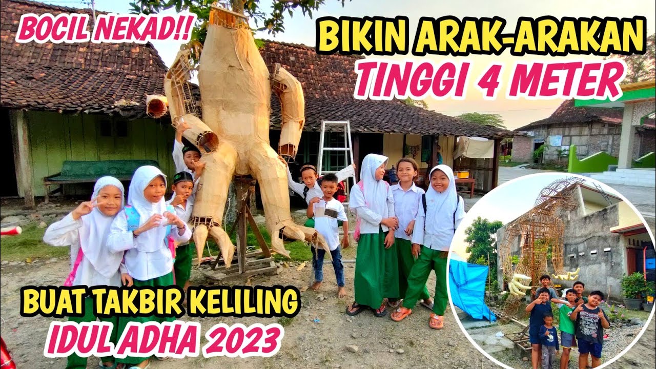 Tinggi Banget‼️Review 3 Arak-arakan Bikinan Bocil Buat Memeriahkan Takbir Keliling Idul Adha 2023