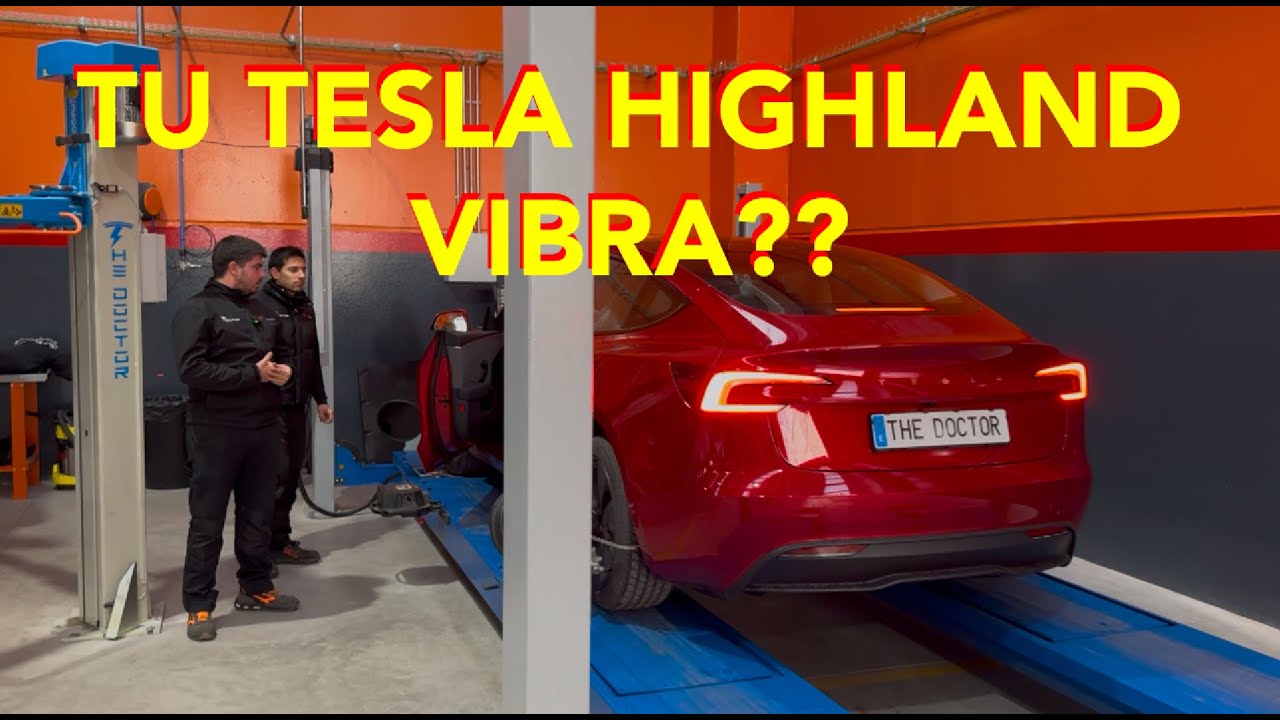 Tu Tesla Highland Vibra? Pues va a Vibrar!
