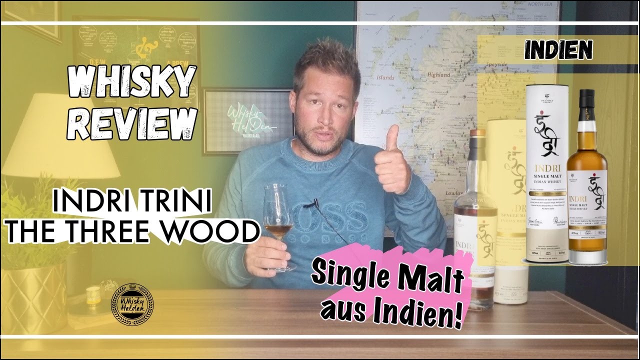 Indri Trini The Three Wood - Wie schmeckt der neue Single Malt aus Indien? - Whisky Verkostung