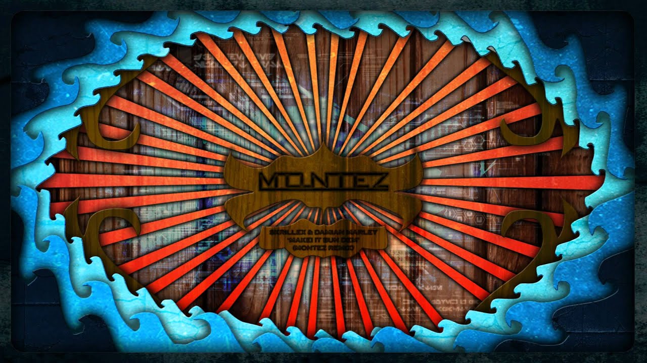 Skrillex & Damian Marley-'Make It Bun Dem' (Montez Remix)