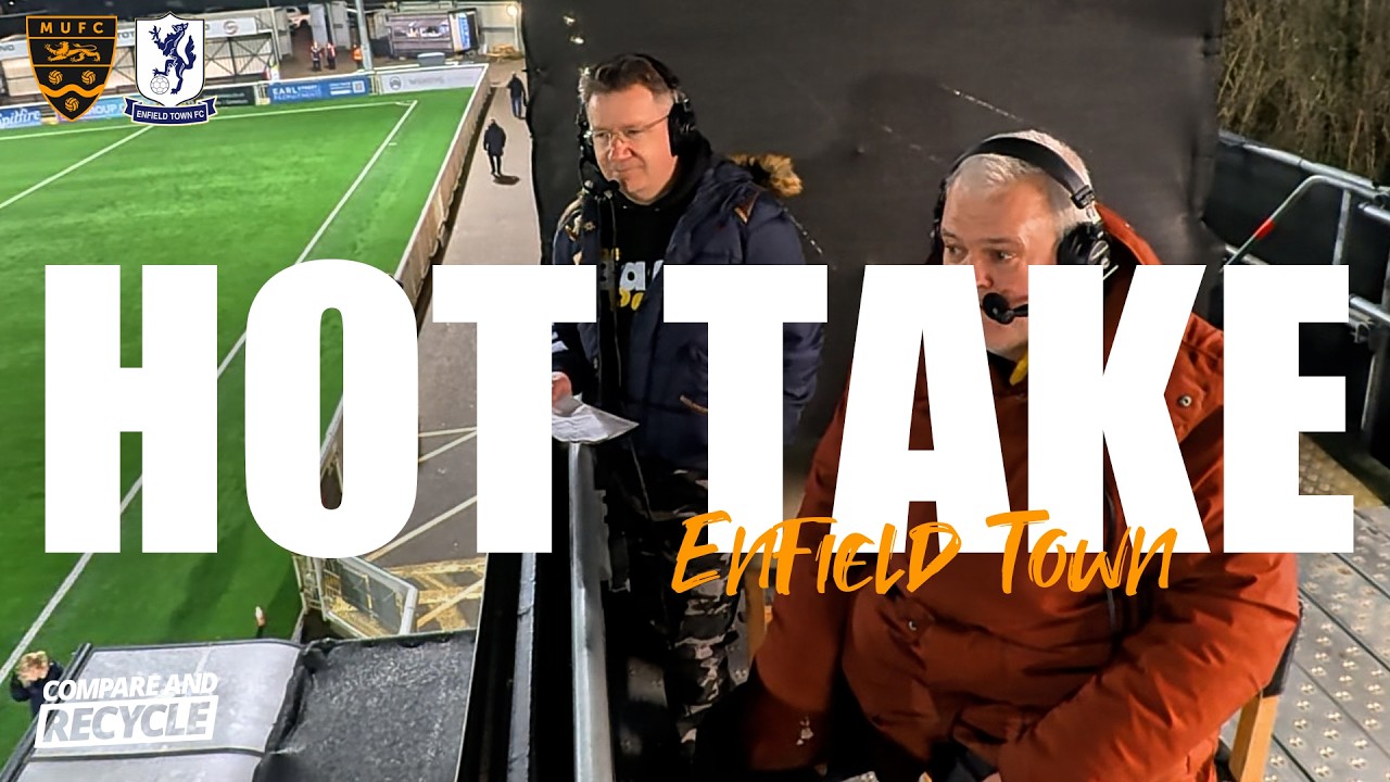 Hot Take: Enfield Town (H)