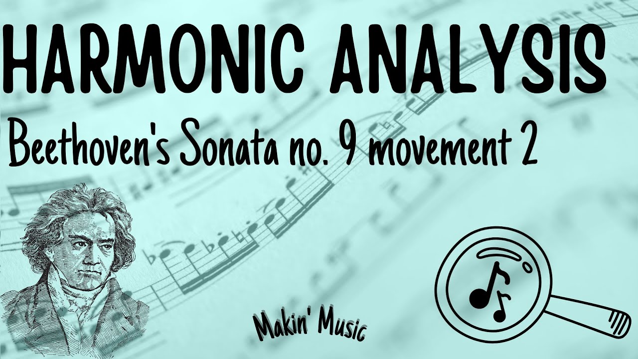 Beethoven Sonata 9 in E-minor Movement 2 Harmonic Analysis
