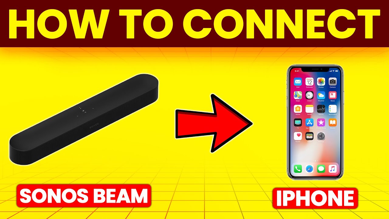 How To Connect Sonos Beam To iPhone (How To Set Up Sonos Beam To iPhone)