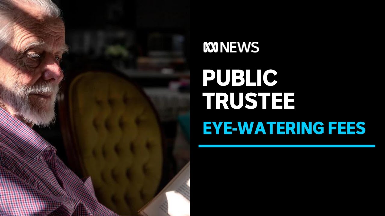 'Run as fast as you can': Family issues warning over WA Public Trustee fees | ABC News