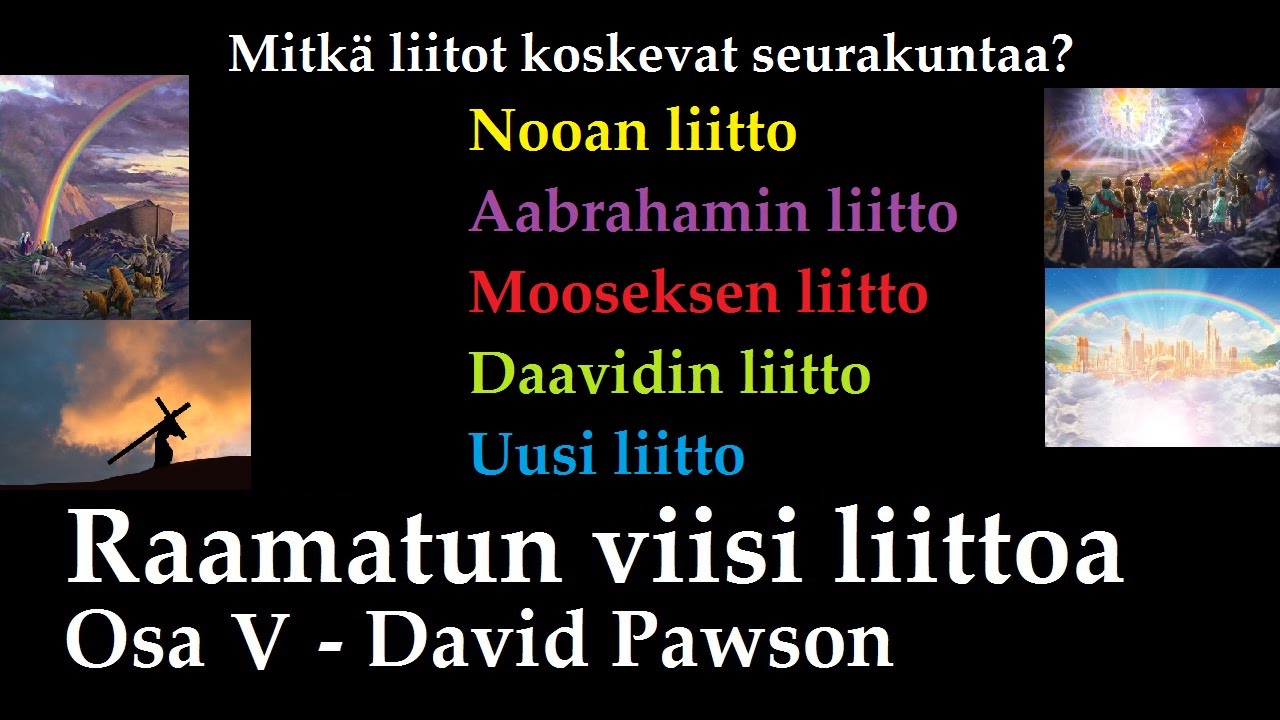 Raamatun viisi liittoa, Osa 5 - David Pawson