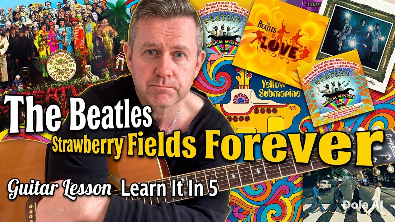 Strawberry Fields Forever Easy Beatles Acoustic Guitar Lesson Learn It In 5 (Guitar Tab & Chords)