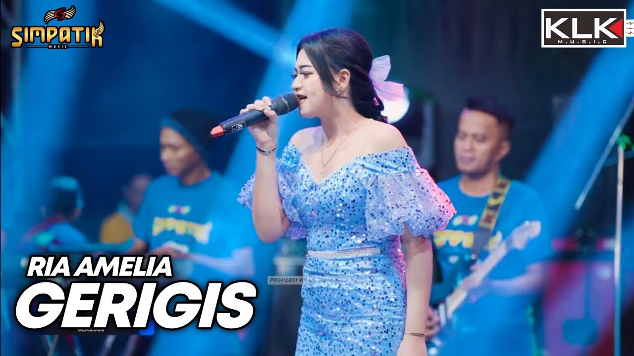 GERIGIS - RIA AMELIA - LIVE SIMPATIK MUSIC KLK AUDIO SAMBIREJO NGANTANG MALANG