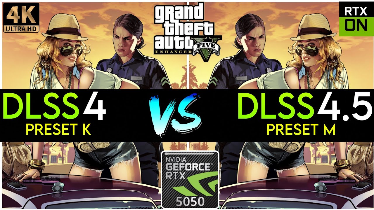 Nvidia DLSS 4 vs DLSS 4.5 - Grand Theft Auto V Enhanced - RTX 5050 - 4K